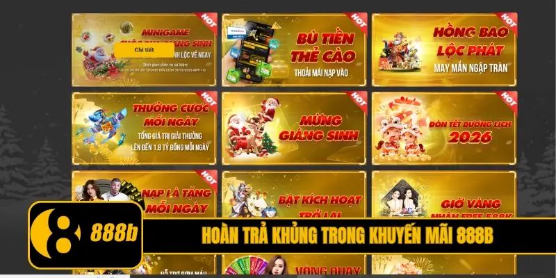 Hoàn trả khủng trong khuyến mãi 888B