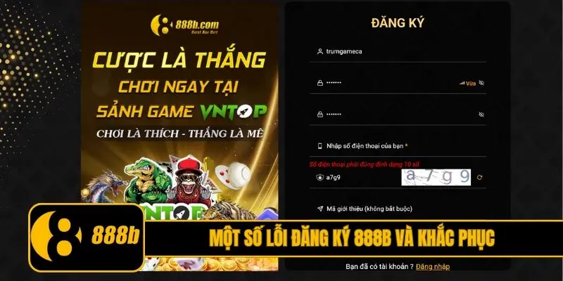 Một số lỗi đăng ký 888B và khắc phục