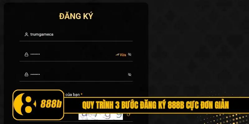 Quy trình 3 bước đăng ký 888B cực đơn giản