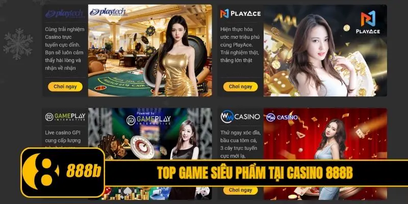 Top game siêu phẩm tại Casino 888B